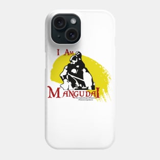 I AM MANGUDAI - #bringbackaoe campaign! Phone Case