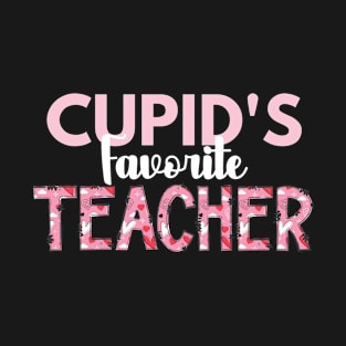 Teacher Valentine's "Cupid's Favorite Teacher" Heart Letters T-Shirt