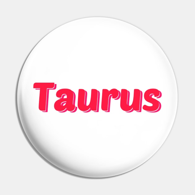 Pink Taurus Word Art Pin by TheDaintyTaurus