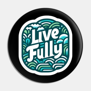 LIVE FULLY - TYPOGRAPHY INSPIRATIONAL QUOTES Pin