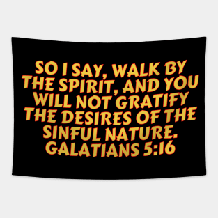 Bible Verse Galatians 5:16 Tapestry