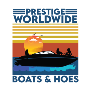 Boats 'n Hoes Prestige Worldwide T-Shirt