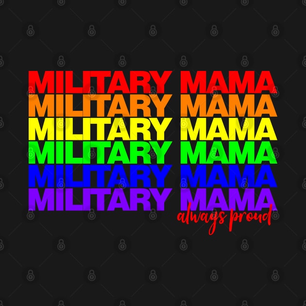 Military Mama Pride by Mama_Margot_Productions