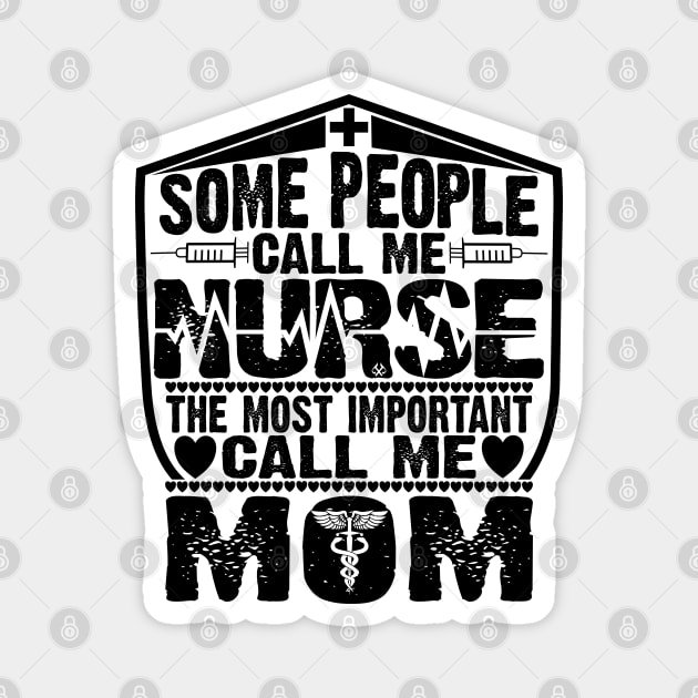 RN Some People Call Me Nurse Magnet by Turnbill Truth Designs