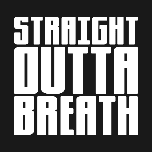 Straight Outta Breath by colorsplash