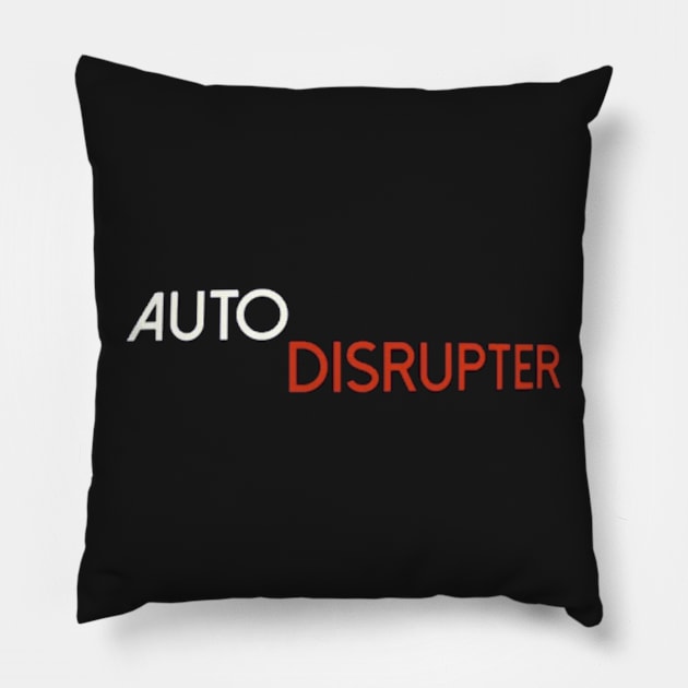 Autodisrupter Pillow by autodisrupter