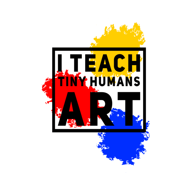 I Teach Tiny Humans Art by Tam's Store