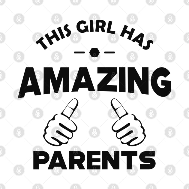 Daughter - This girl has amazing parents by KC Happy Shop