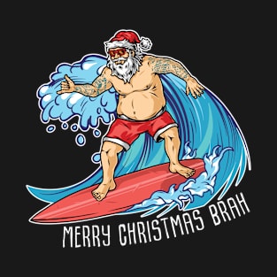 Merry Christmas Brah - Surfing Beach Santa T-Shirt