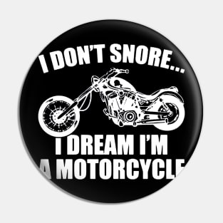 Snore Motorcycle Pin