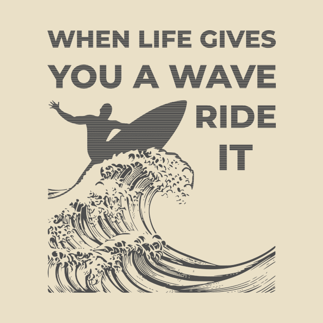 When Life Gives A Wave by khani