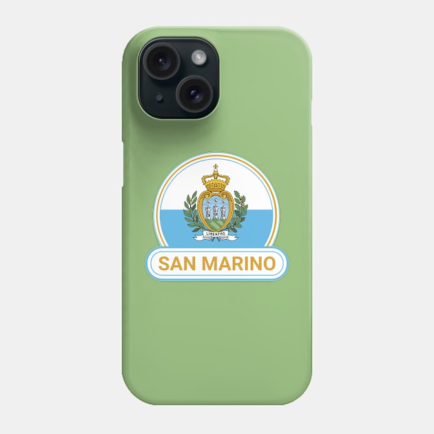 San Marino Country Badge - San Marino Flag Phone Case by Yesteeyear