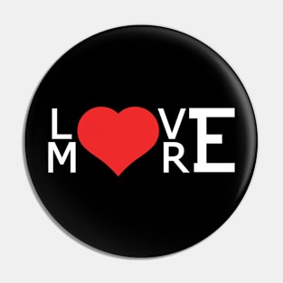 Love More Pin