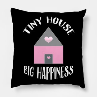 Tiny house, big happiness. Pillow