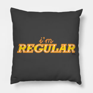 I'm Regular Pillow