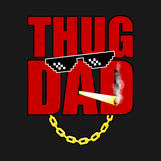 Thug Dad by hatttoriv