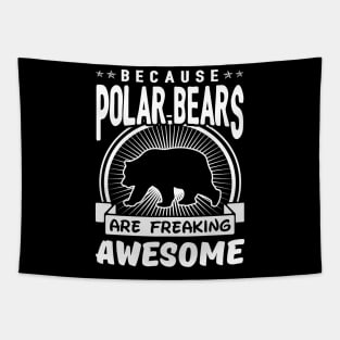 Polar Bears Are Freaking Awesome Tapestry