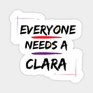 Clara Name Design Everyone Needs A Clara Magnet