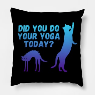 Did you do your yoga today? | Cat stretching design Pillow