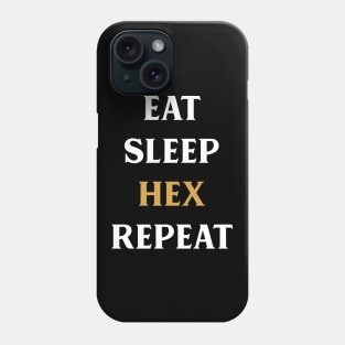 Eat Sleep Hex Repeat Tabletop RPG Addict Phone Case