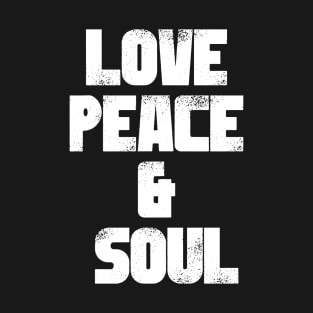 Love Peace & Soul T-Shirt