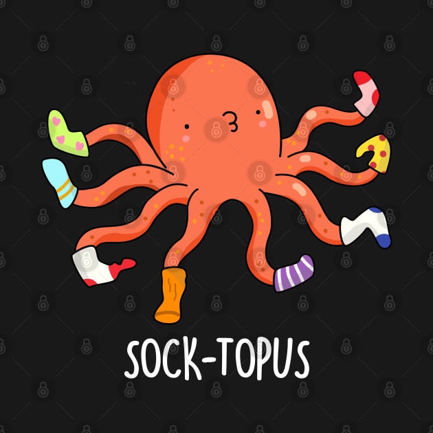 Sock-topus Cute Octopus Pun by punnybone
