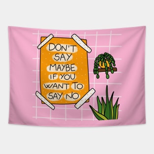 Learn to say NO Tapestry