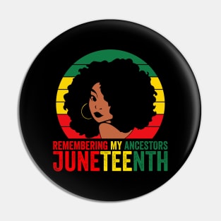 Juneteenth Remembre My Ancestors, 1865 Celebrate African American Freedom Day Women Pin