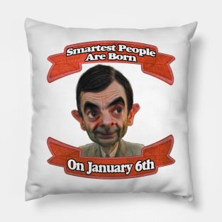 Smartest People Are Born on January 6th Pillow