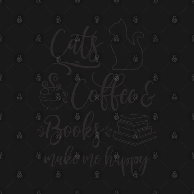 Cats, Coffee and Books Make Me Happy by FloraLi