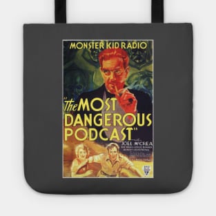 Monster Kid Radio - The Most Dangerous Podcast Tote