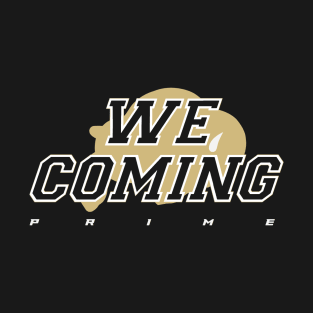 WE COMING T-Shirt