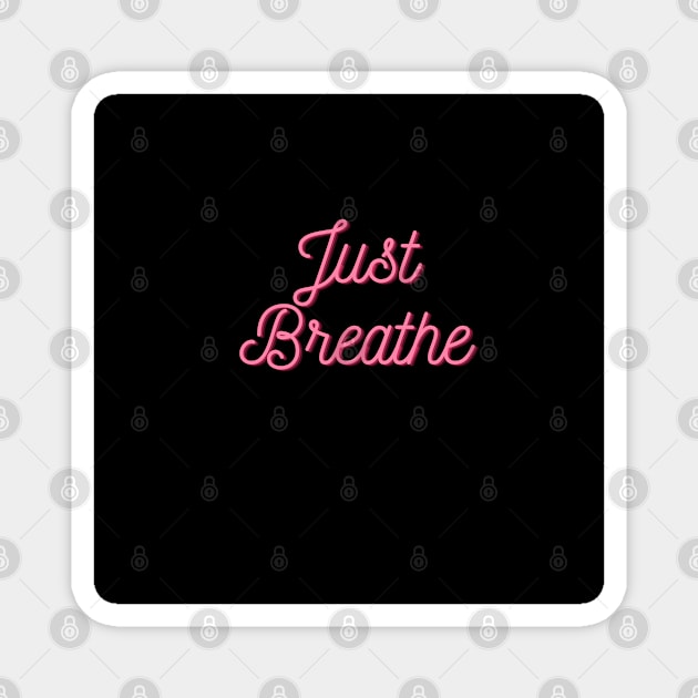 Just Breathe Magnet by Sarah Creations