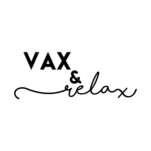 "vax and relax" by ghjura