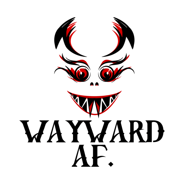 Wayward AF by Seopdesigns