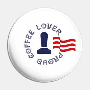 Proud Coffee Lover Pin