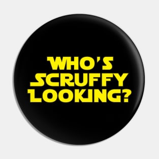 Who's Scruffy Looking? Pin