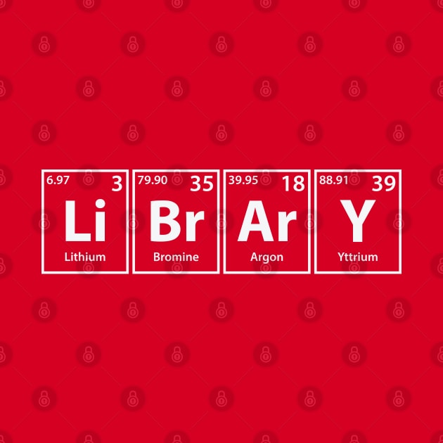 Library (Li-Br-Ar-Y) Periodic Elements Spelling by cerebrands