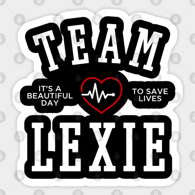 Team Lexie Grey Greys Anatomy Sticker Teepublic Au