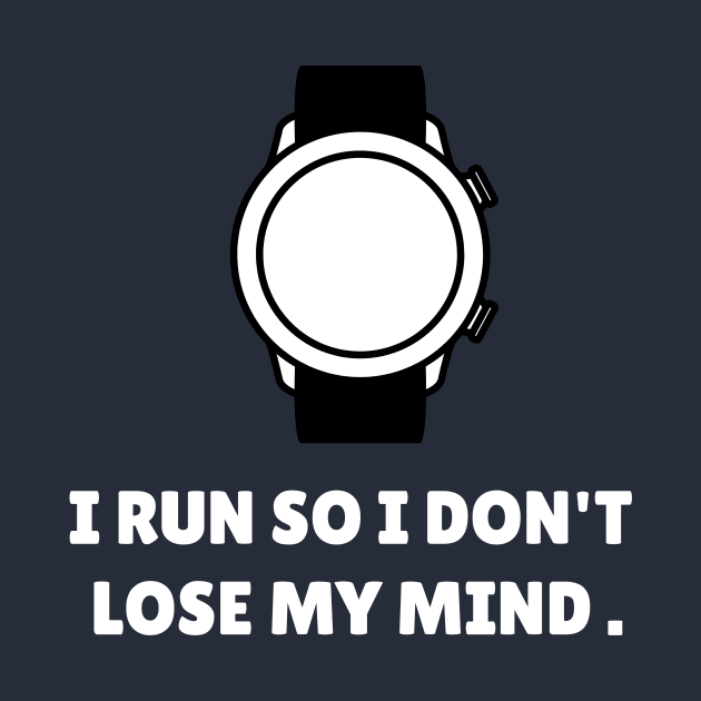I Run So I Don't Lose My Mind Workout by TheFireInsideTeeShop