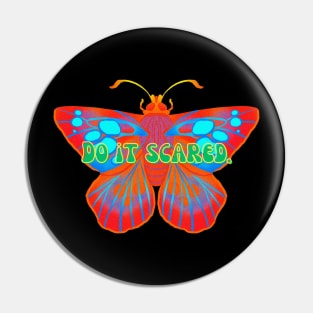 Do it scared Pin