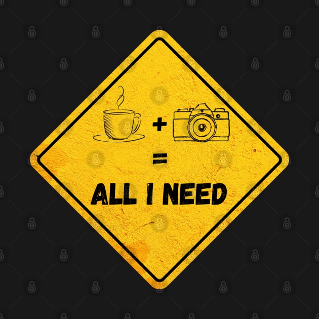 All I Need Is Coffee And My Camera by Ouarchanii