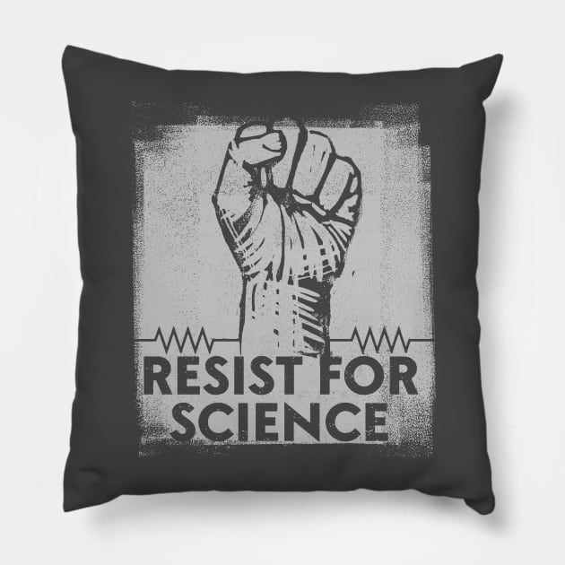 RESIST FOR SCIENCE - dark Pillow by nathanshields