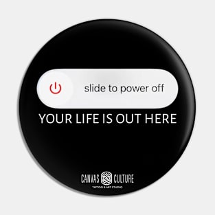 TURN IT OFF Pin