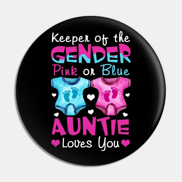 Keeper Of The Gender Auntie Loves You Baby Announcement Aunt Pin by Xonmau