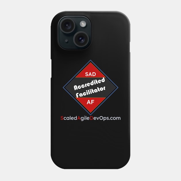 SADMF Accredited Facilitator Phone Case by Bryan Finster