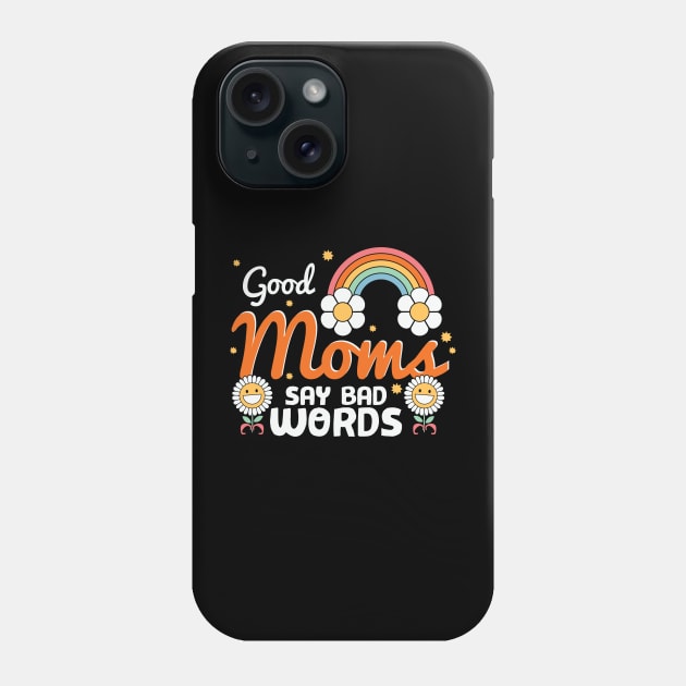 Good Moms Say Bad Words Retro Mama Phone Case by Crafty Pirate 