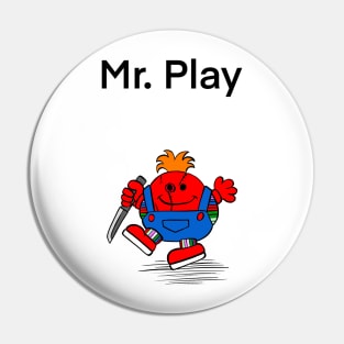 Mr. Play Pin