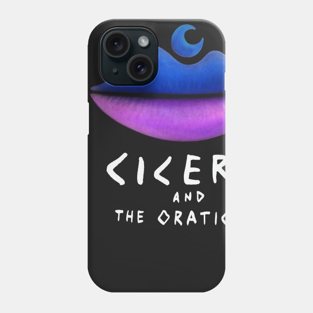 Cicero & the Orations Lips Phone Case by ciceroandtheorations