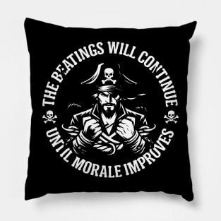 The Beatings Will Continue until Morale Improves Pillow